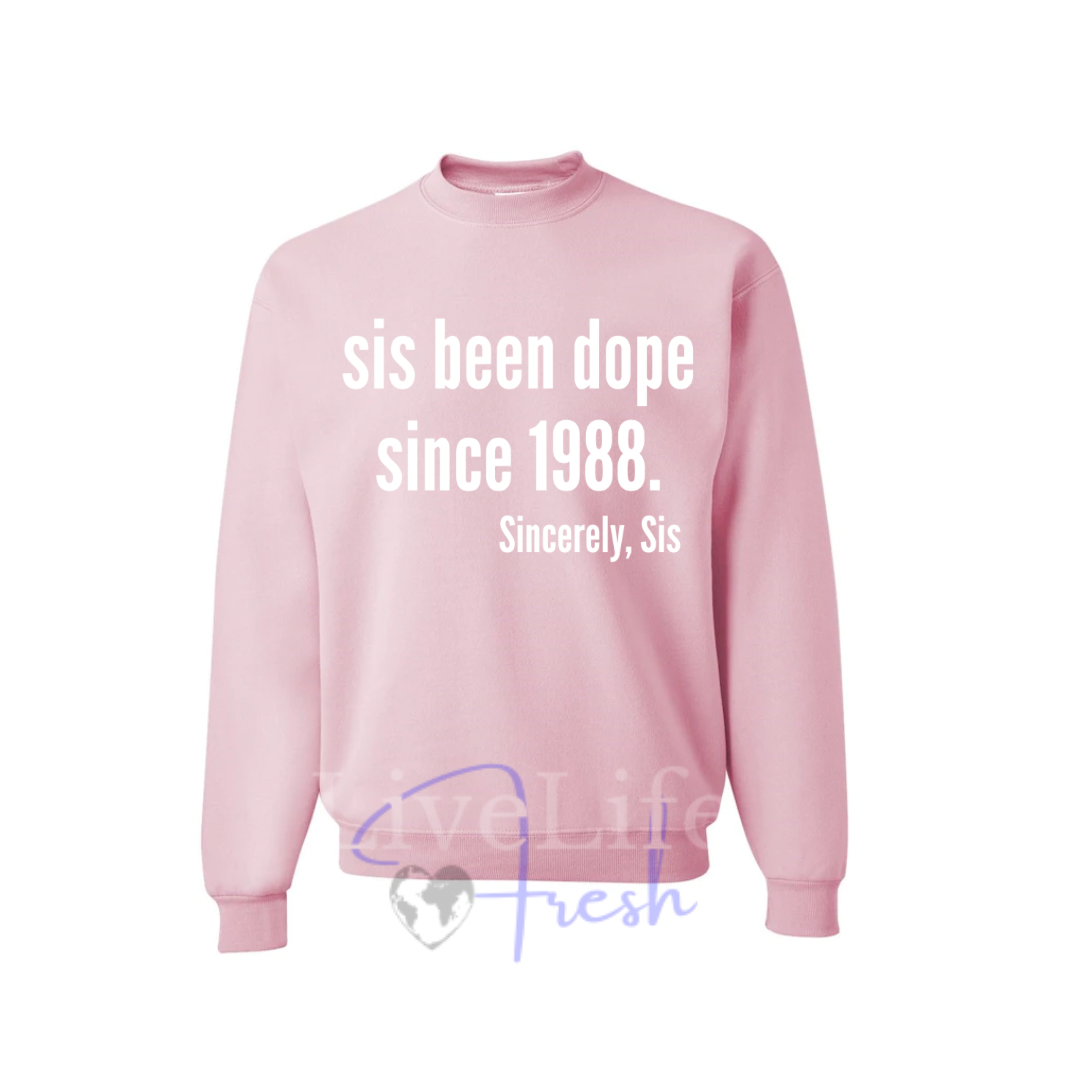 Dope Sis Crewneck