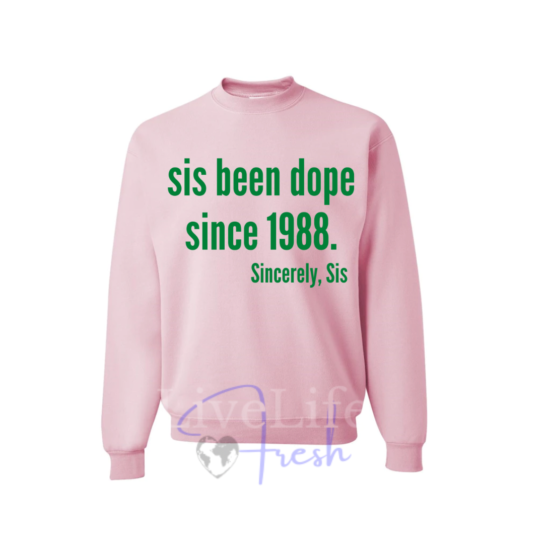 Dope Sis Crewneck