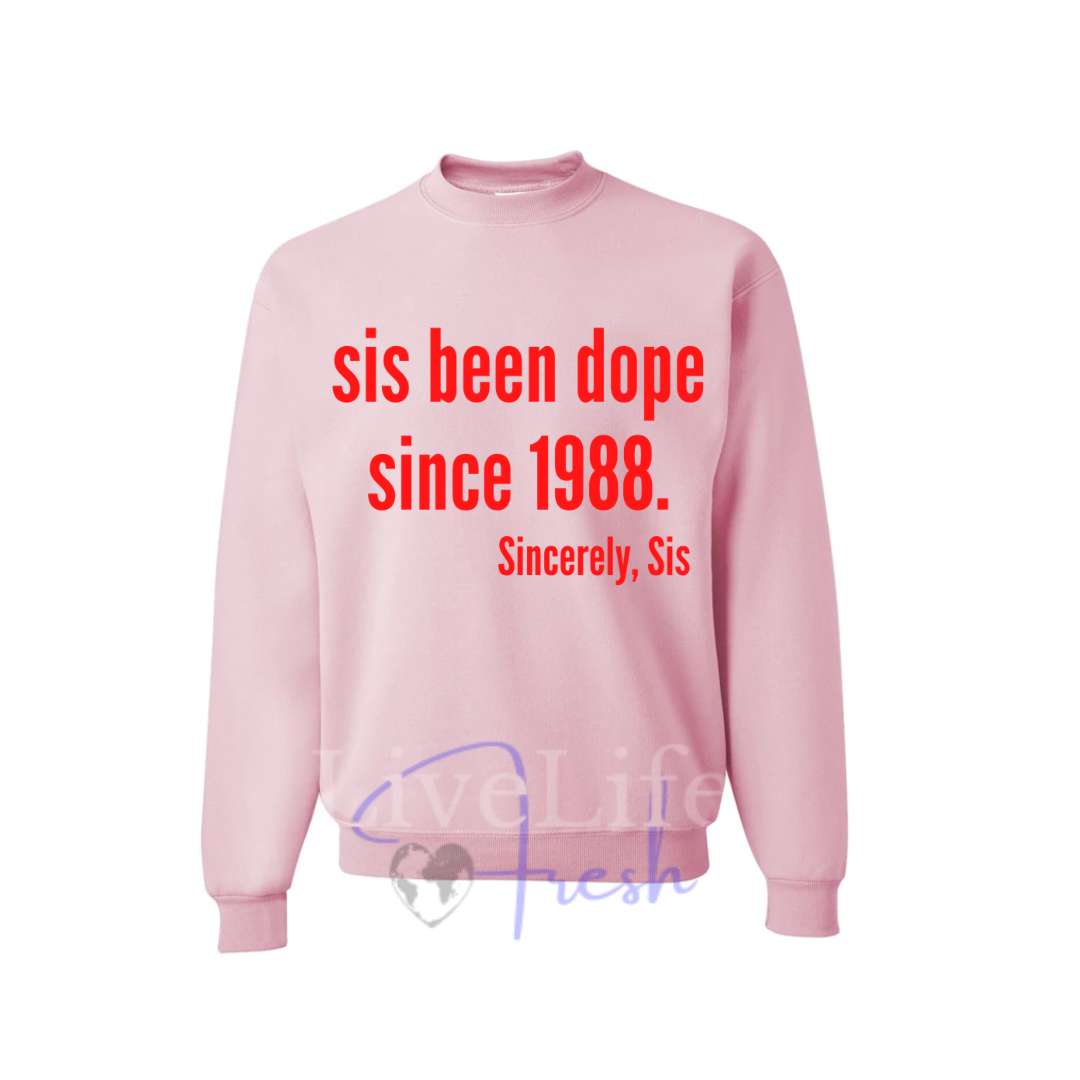 Dope Sis Crewneck