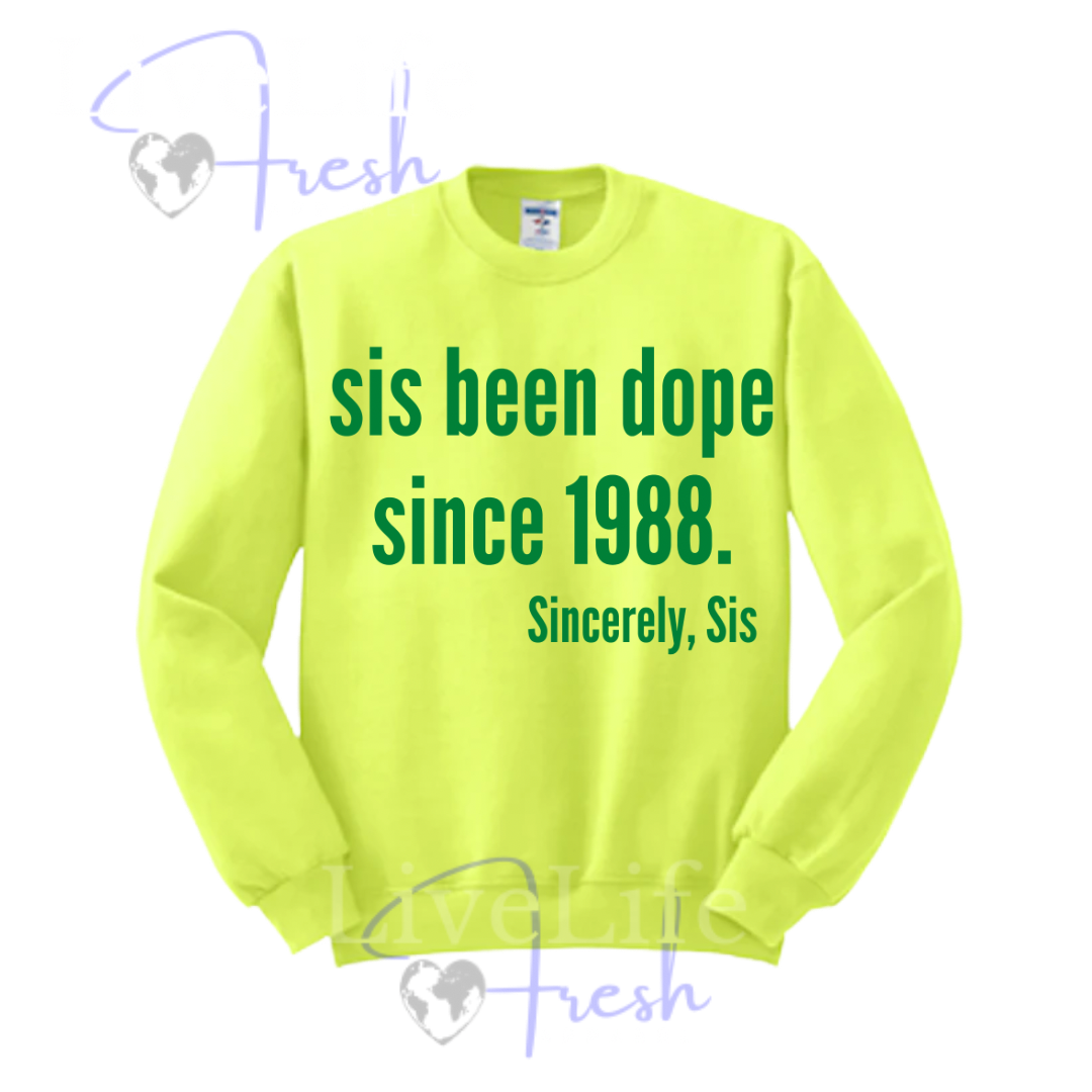 Dope Sis Crewneck