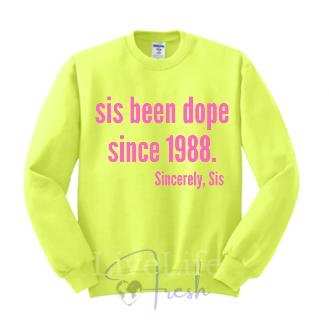 Dope Sis Crewneck