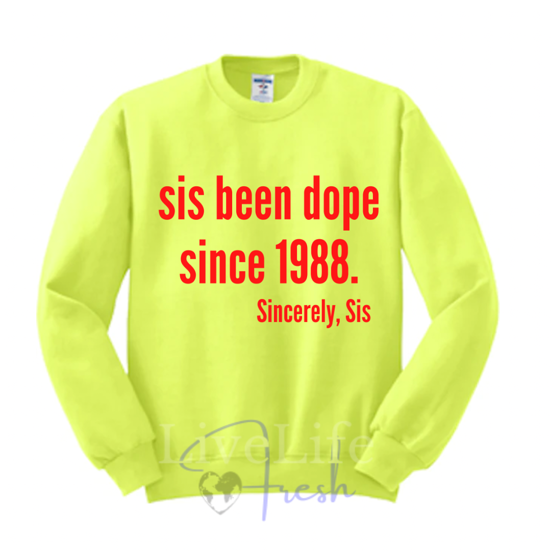 Dope Sis Crewneck