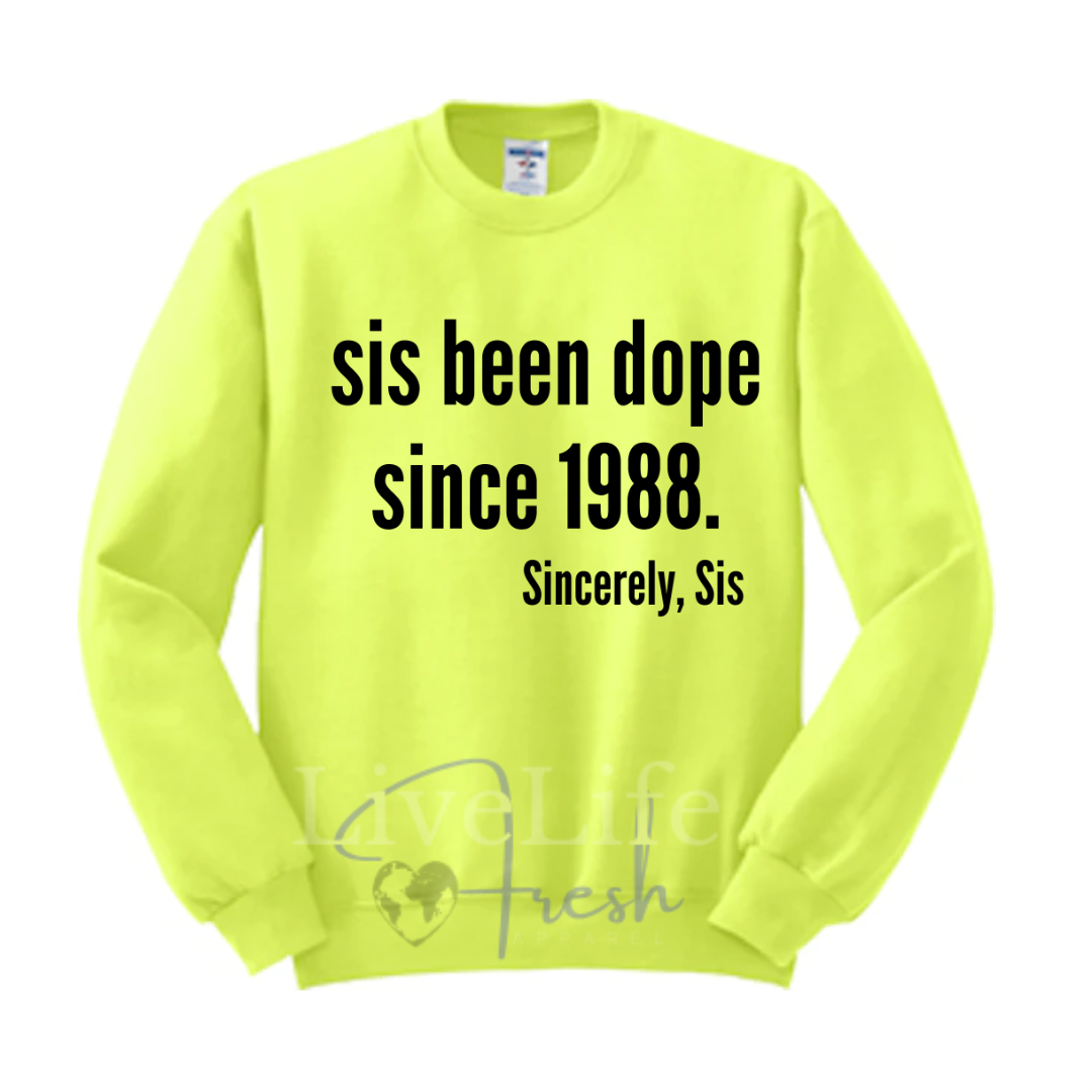 Dope Sis Crewneck