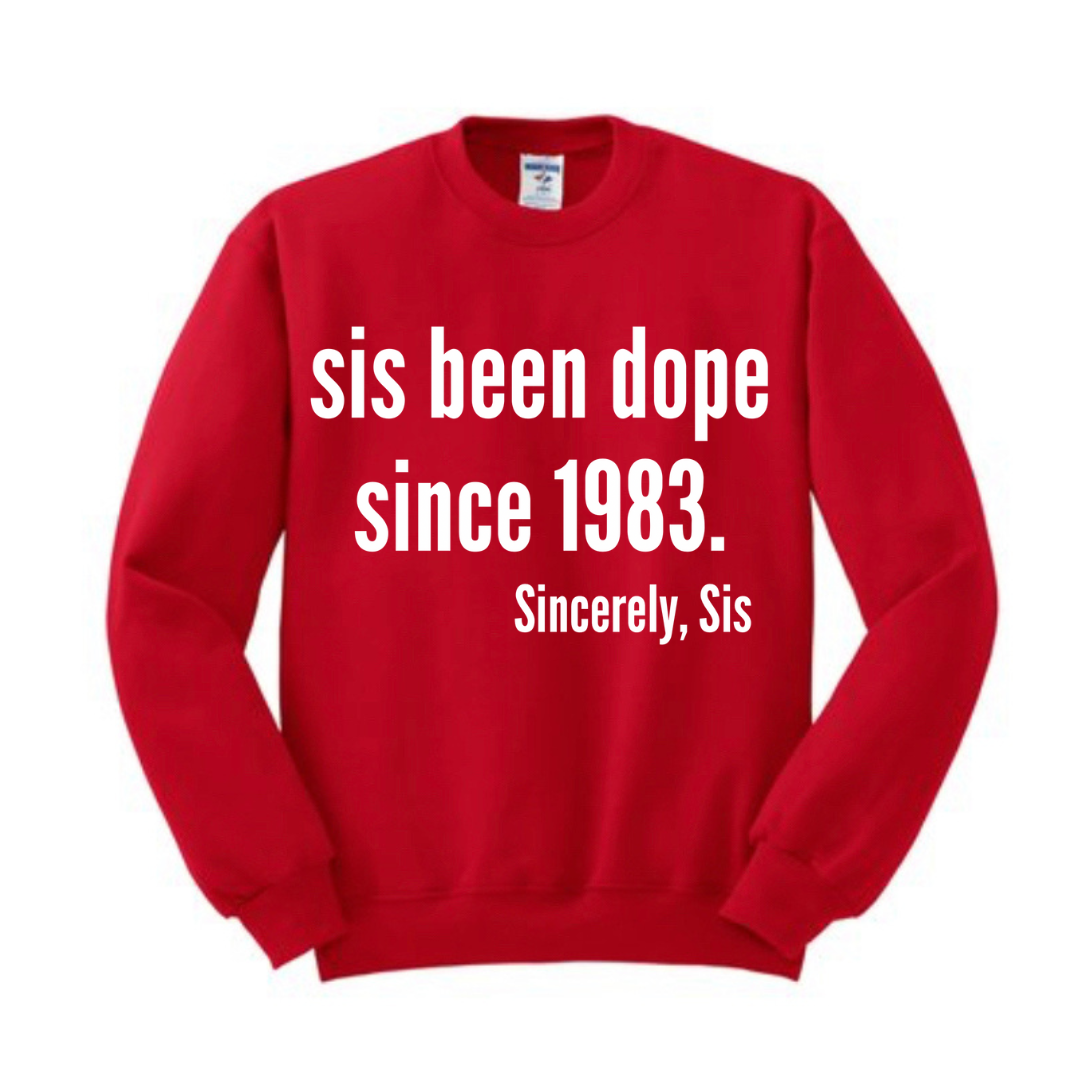 Dope Sis Crewneck
