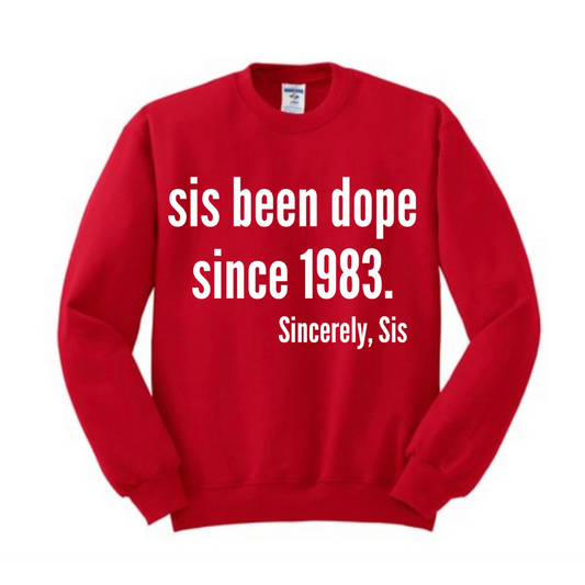 Dope Sis Crewneck